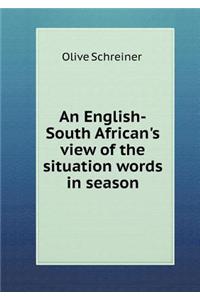 An English-South African's View of the Situation Words in Season