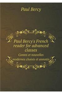 Paul Bercy's French Reader for Advanced Classes Contes Et Nouvelles Modernes Choisis Et Annotés