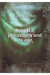 Realistic Philosophy and Its Age