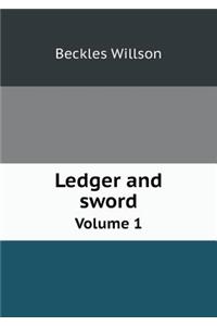 Ledger and sword Volume 1