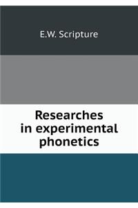 Researches in Experimental Phonetics