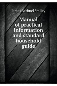Manual of practical information and standard household guide