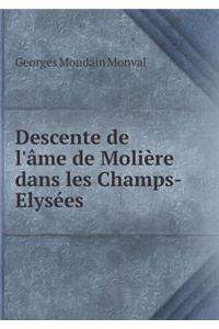 Descente de l'Âme de Molière Dans Les Champs-Elysées