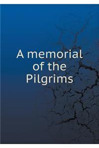 A memorial of the Pilgrims