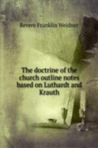 doctrine of the church outline notes based on Luthardt and Krauth