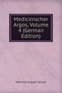 Medicinischer Argos, Volume 4 (German Edition)