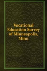 Vocational Education Survey of Minneapolis, Minn