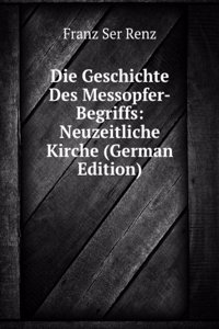 Die Geschichte Des Messopfer-Begriffs: Neuzeitliche Kirche (German Edition)