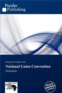 National Union Convention