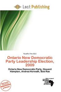 Ontario New Democratic Party Leadership Election, 2009