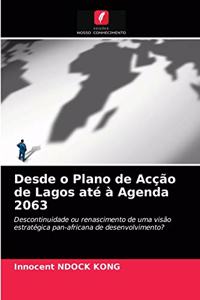Desde o Plano de Acção de Lagos até à Agenda 2063