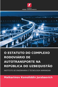 O Estatuto Do Complexo Rodoviário de Autotransporte Na República Do Uzbequistão