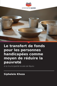 transfert de fonds pour les personnes handicapées comme moyen de réduire la pauvreté