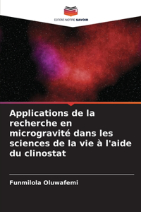 Applications de la recherche en microgravité dans les sciences de la vie à l'aide du clinostat