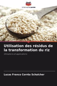 Utilisation des résidus de la transformation du riz