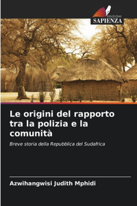Le origini del rapporto tra la polizia e la comunità