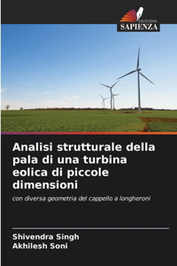 Analisi strutturale della pala di una turbina eolica di piccole dimensioni