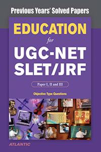Education for UGC-NET/SLET/JRF Paper I, II, and III Previous Years' Solved Papers with Key
