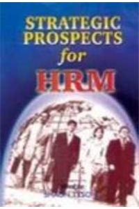 Strategic Prospects for HRM