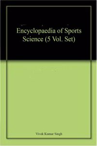 Encyclopaedia of Sports Science (5 Vol. Set)