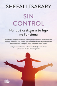 Sin Control / Out of Control: Why Disciplining Your Child Doesn't Work and What Will