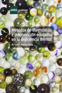 Metodos de diagnostico e intervencion educativa en la deficiencia mental