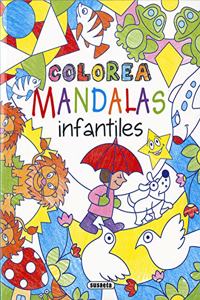 Colorea mandalas infantiles (Spanish Edition)