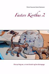 Fasters Korthus 2