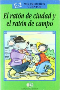 Mis primeros cuentos - Serie Verde: El raton de ciudad y el raton de campo -