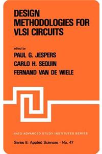 Design Methodologies for VLSI Circuits
