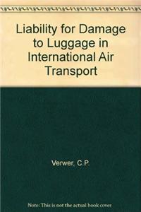Liability for Damage to Luggage in International Air Transport