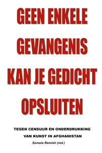 Geen enkele gevangenis kan je gedicht opsluiten
