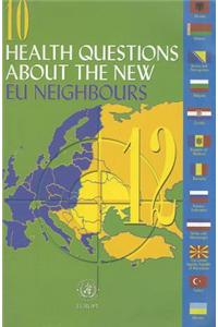 10 Questions About the New EU Neighbours