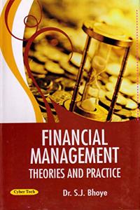 Financial Management : Theories And Practice