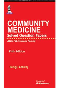 Community Medicine Solved Question Papers (With Pg Entrance Points)
