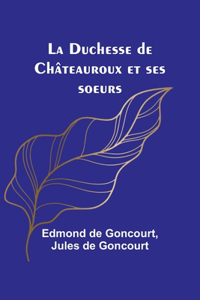 Duchesse de Châteauroux et ses soeurs