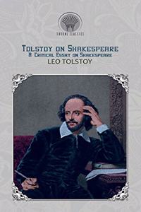 Tolstoy on Shakespeare