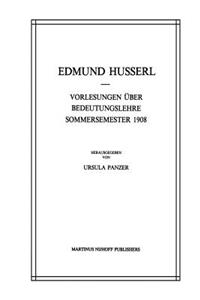 Vorlesungen Über Bedeutungslehre Sommersemester 1908