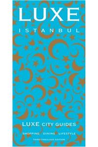 LUXE Istanbul (LUXE City Guides)