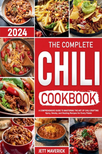 The Complete Chili Cookbook