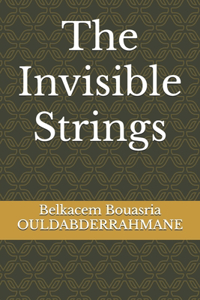 The Invisible Strings