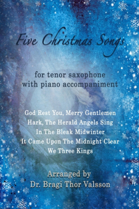 Five Christmas Songs - Tenor Saxophone with Piano accompaniment