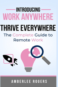 Work Anywhere, Thrive Everywhere