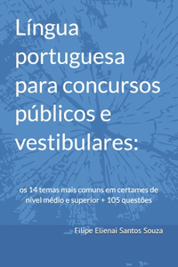 Língua portuguesa para concursos públicos e vestibulares