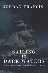 Sailing In Dark Waters