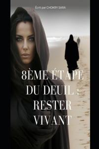 8ème étape du deuil
