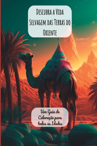 Descubra a Vida Selvagem das Terras do Oriente