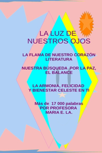 La Luz de Nuestros Ojos