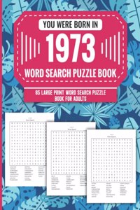 You Were Born In 1973