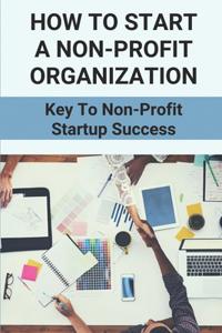 How To Start A Non-Profit Organization